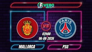 Nhận định Mallorca vs PSG 02h00 ngày 06/08/2026